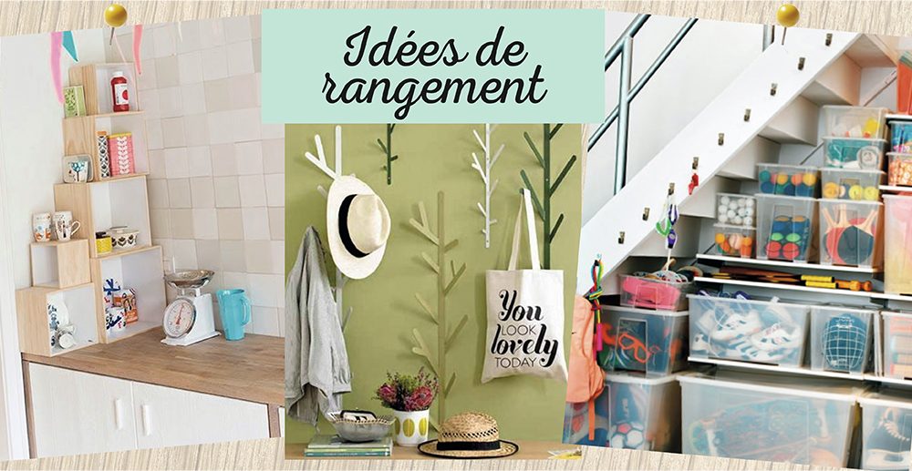 4 idées déco de rangement