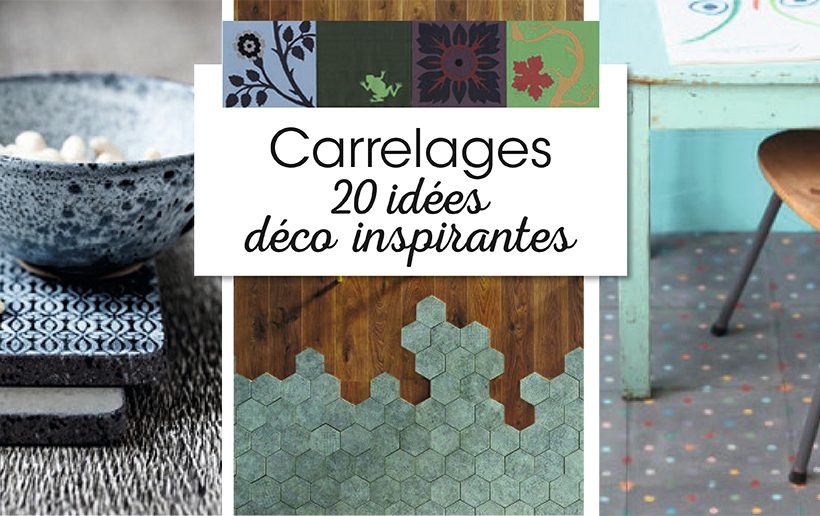 Carrelages: 20 idées déco inspirantes