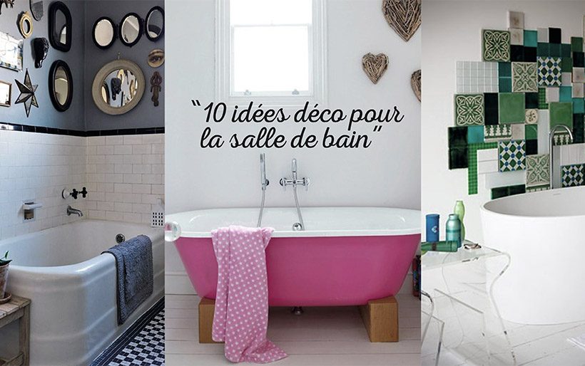 10 idées déco pour salles de bain