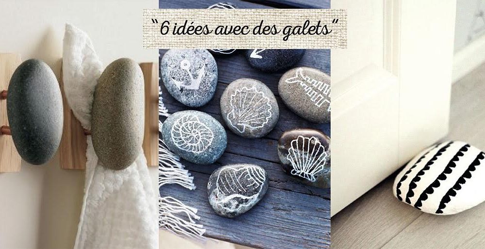 6 idées déco avec des galets