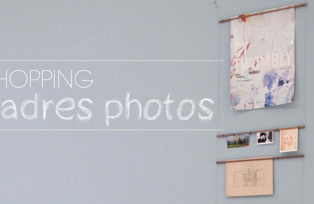 Shopping: des cadres pour vos plus belles photos
