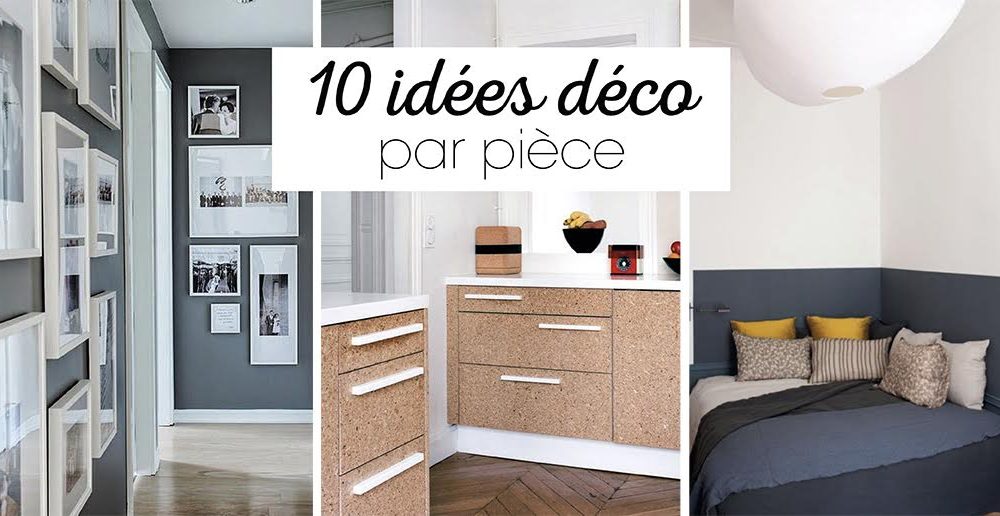 10 idées déco par pièce
