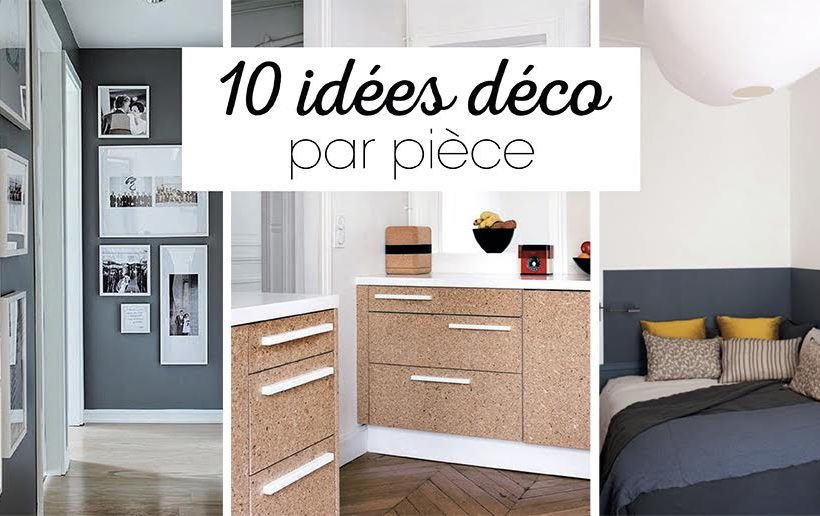 10 idées déco par pièce